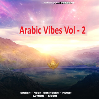 Arabic Vibes Vol - 2