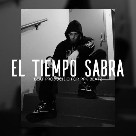 El Tiempo Sabra (Base De Rap Con Guitarra) | Boomplay Music