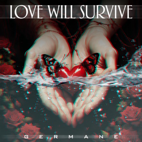 Love Will Survive | Boomplay Music