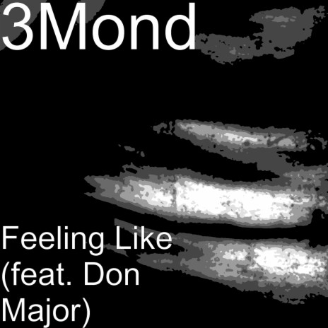 Feeling Like (feat. Don Major) | Boomplay Music