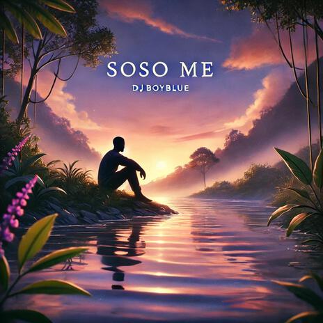 SoSo Me | Boomplay Music