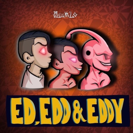 Ed, Edd and Eddy | Boomplay Music