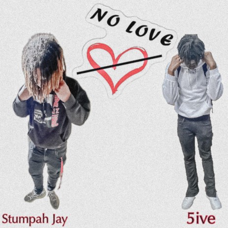 No Love ft. 5ive | Boomplay Music