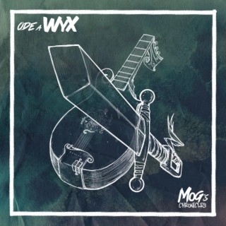 Ode a Wyx (Mog's Chronicles Original Soundtrack)