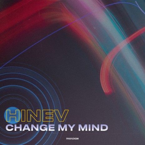 Change My Mind | Boomplay Music