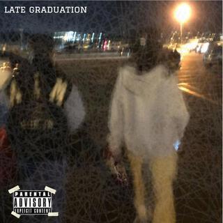 Late Graduation Tape