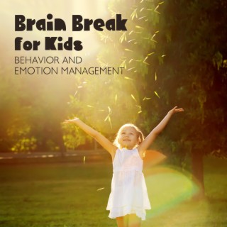 Brain Break for Kids: Behavior and Emotion Management, My Superpower of Mindfulness, An Easy Way for Kids to Be Happy and Healthy, Body Scanner for Children's, Mindfulness for Kids