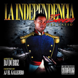 La Independencia The Mixtape