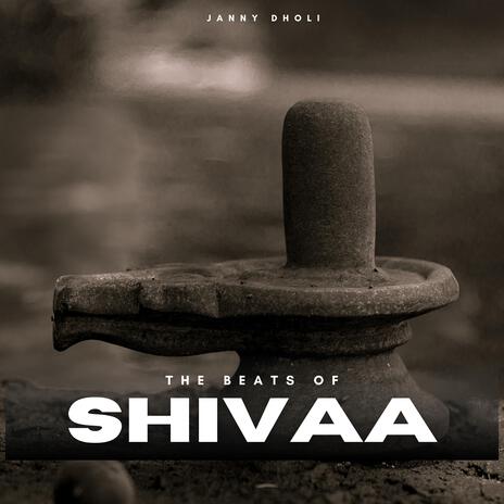 The Beats of Shivaa | Boomplay Music