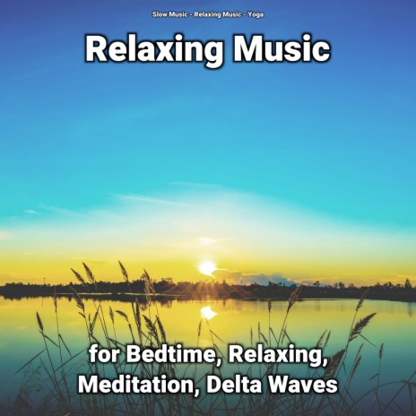 Rhythm ft. Relaxing Music & Slow Music | Boomplay Music