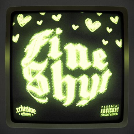 Fine Shyt | Boomplay Music