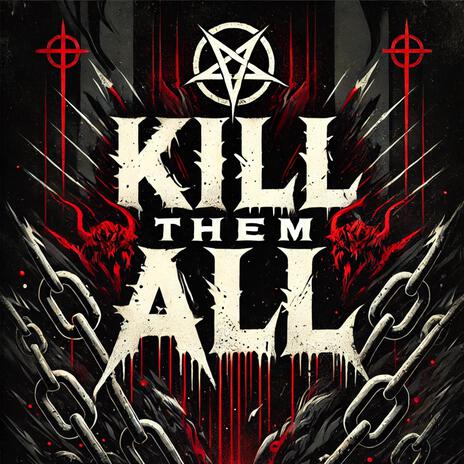 Kill Them All | Boomplay Music