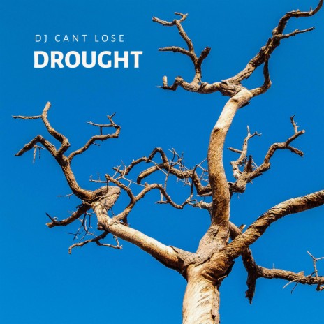 DROUGHT | Boomplay Music
