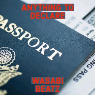 Anything To Declare Rap Beat