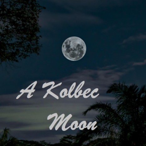 A Kolbec Moon