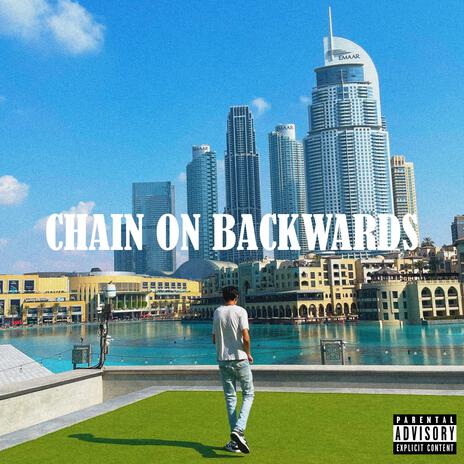 CHAIN ON BACKWARDS | Boomplay Music