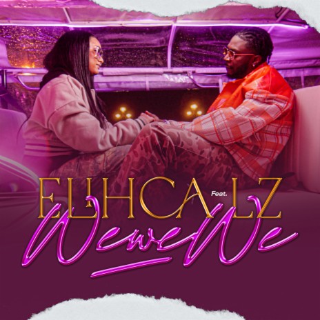 Wewewe ft. LZ | Boomplay Music