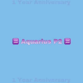 Aquarius P2 (Deluxe) 1 Year Anniversary