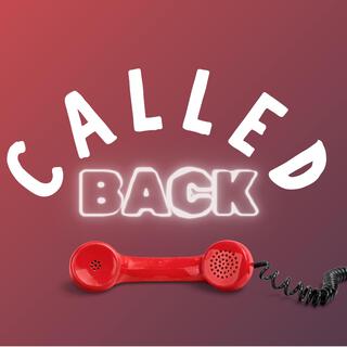 Called Back