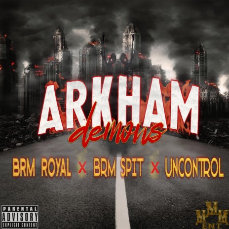 Arkham Demons ft. BRM Royal Flush & Uncontrol | Boomplay Music