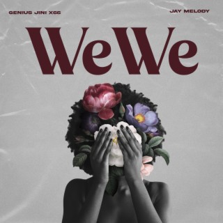 Wewe ft. Jay Melody lyrics | Boomplay Music