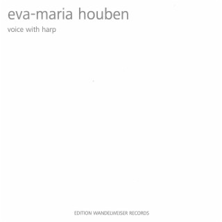 Eva-Maria Houben: Voice with Harp
