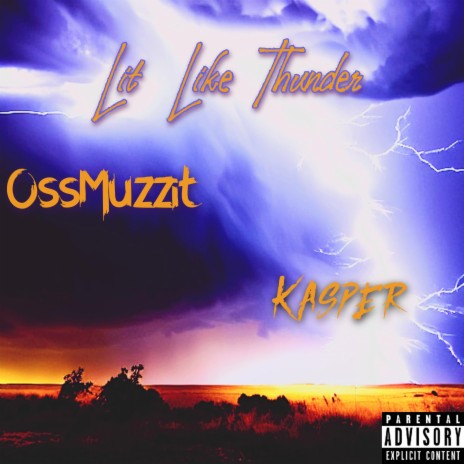 Lit Like Thunder ft. OssMuzzit | Boomplay Music
