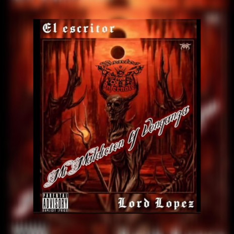 Mi Maldicion & Venganza ft. El Escritor WTR & Lord Lopez | Boomplay Music