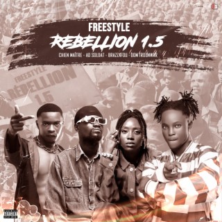 Rébellion 1.5 (feat. AD Soldat, Le Brazzafou & Dom Trounwar)