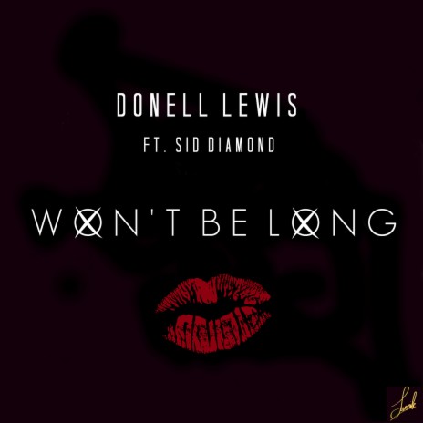 Won't Be Long (feat. Sid Diamond) | Boomplay Music