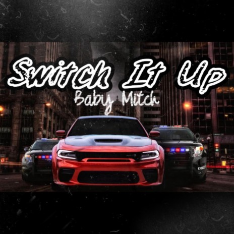 Switch It Up | Boomplay Music