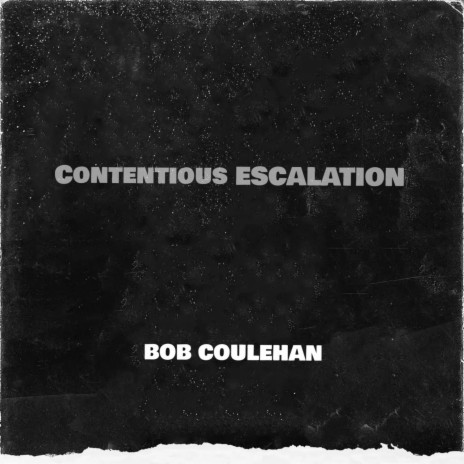 CONTENTIOUS ESCALATION | Boomplay Music