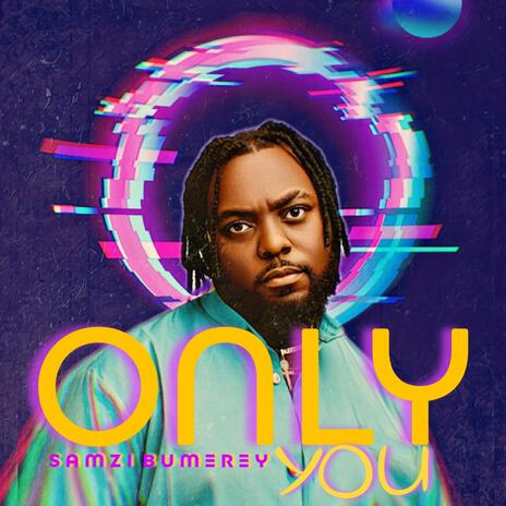 Only You | Boomplay Music