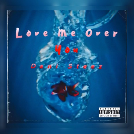 Love Me Over You | Boomplay Music
