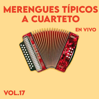 Merengues Tipicos a Cuarteto, Vol.17 (En Vivo)