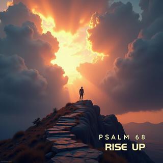 Rise Up (Psalm 68)