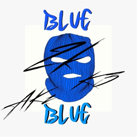 Blue ft. Akz | Boomplay Music