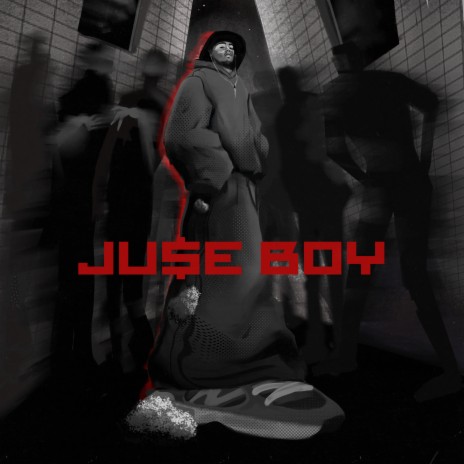 JU$E BOY | Boomplay Music