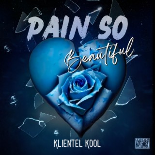 Pain So Beautiful lyrics | Boomplay Music