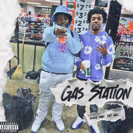 Gas Station ft. Fatt Macc | Boomplay Music