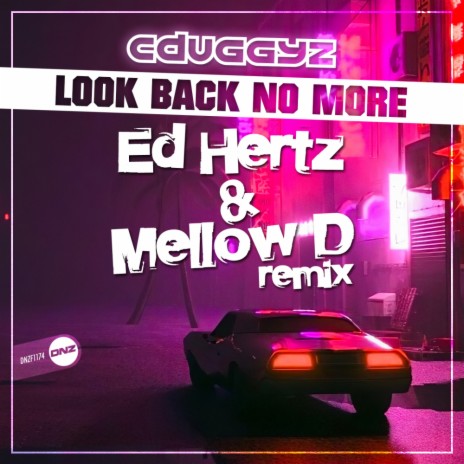 Look Back No More (Ed Hertz & Mellow D Remix) | Boomplay Music