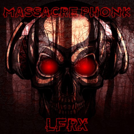 Massacre Phonk | Boomplay Music
