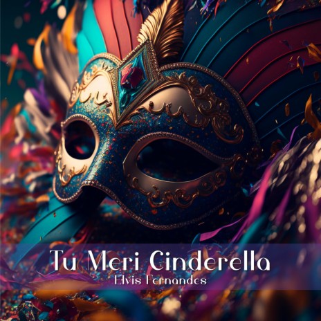 Tu Meri Cinderella | Boomplay Music