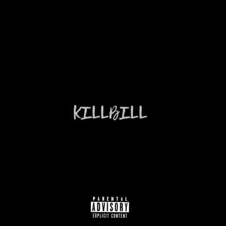 Killbill | Boomplay Music