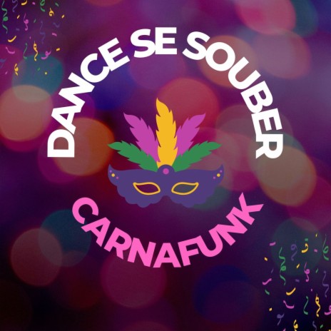 Dance se souber carnafunk | Boomplay Music