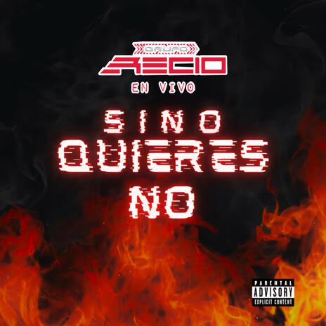 Si No Quieres No | Boomplay Music