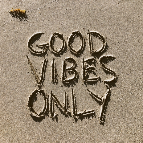 Good Vibes Only | Boomplay Music