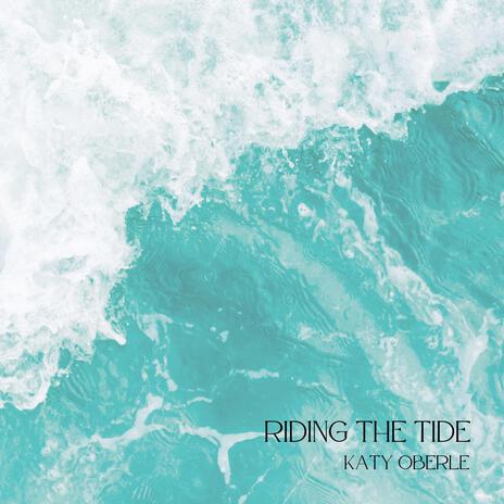 Riding the Tide | Boomplay Music