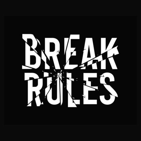 Breaking Rules | Boomplay Music