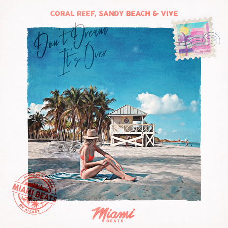 Don't Dream It's Over ft. Sandy Beach & Vive | Boomplay Music